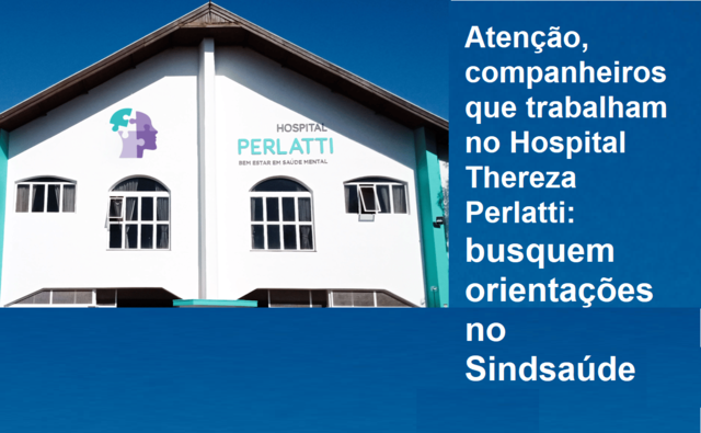 Trabalhadores do Hospital Thereza Perlatti devem procurar o Sindsaúde Jaú