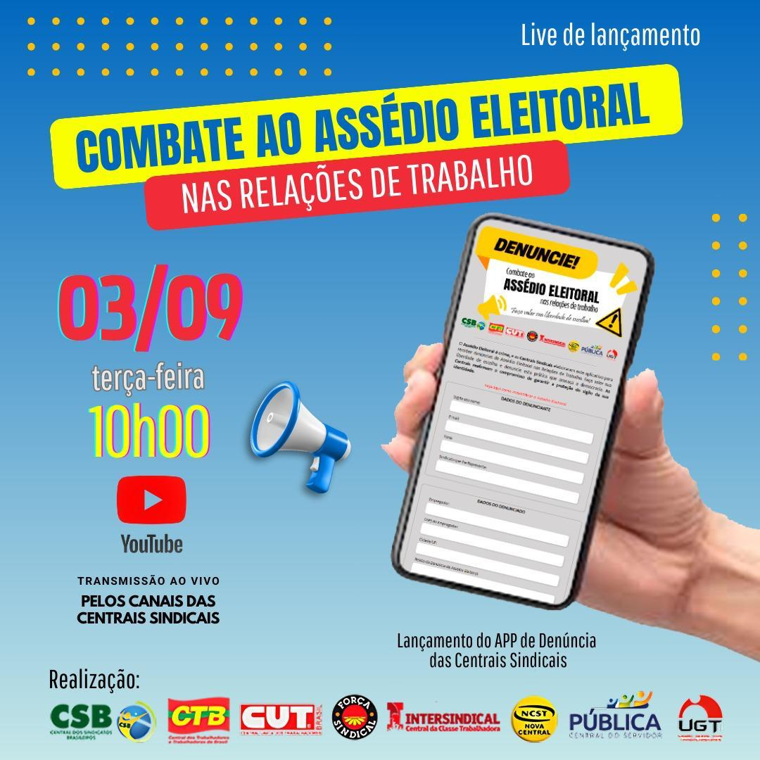 Centrais Sindicais e MPT lançam combate ao assédio eleitoral