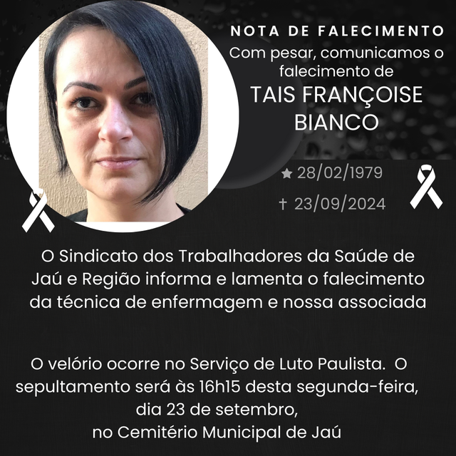 Nossos sentimentos à família, amigos e colegas de trabalho da nossa sócia Taís Françoise Bianco