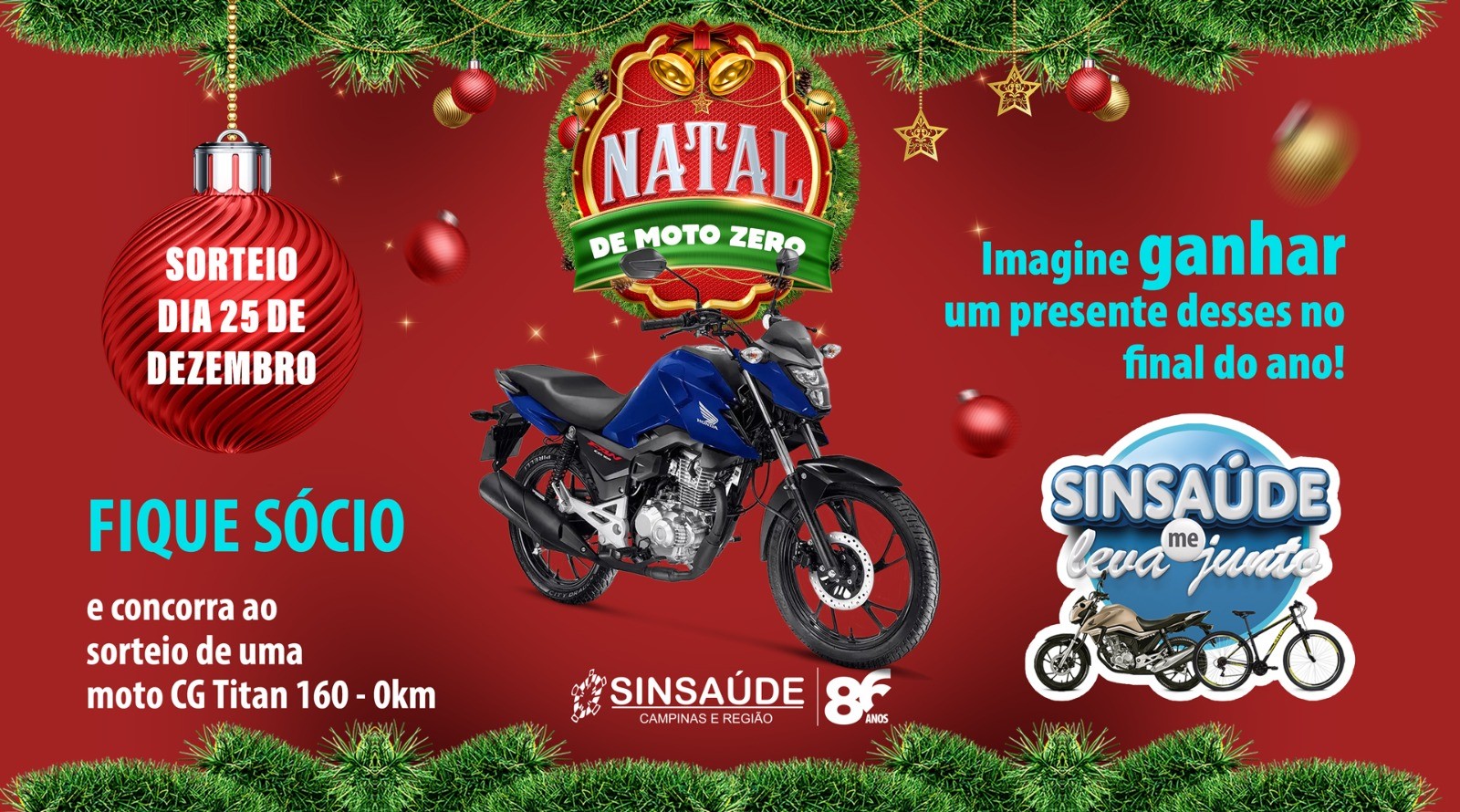 Campanha de sindicalização "Sinsaúde Me Leva Junto" entra na reta final e sorteia mais uma moto no Natal