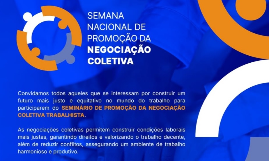 Ministério do Trabalho realiza seminário focado em negociação coletiva