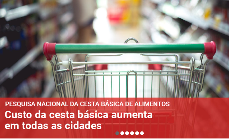 Custo da cesta básica aumenta em todas as cidades