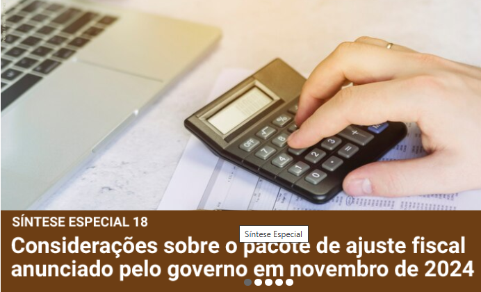 Dieese faz considerações sobre o pacote de ajuste fiscal anunciado pelo governo em novembro de 2024