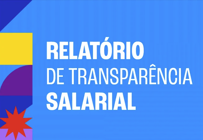  Relatório de Transparência Salarial precisa ser preenchido até dia 28