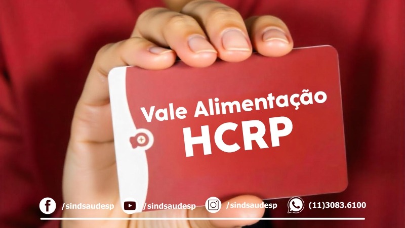  HC de Ribeirão Preto: SindSaúde-SP garante reajuste de 15% do vale-refeição