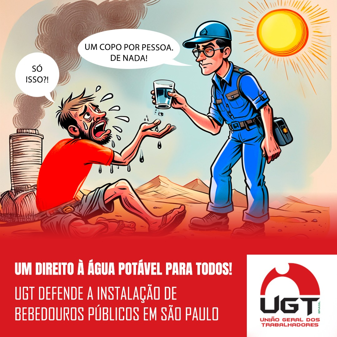 UGT defende a instalação de bebedouros públicos em São Paulo:  Direito à água potável para todos