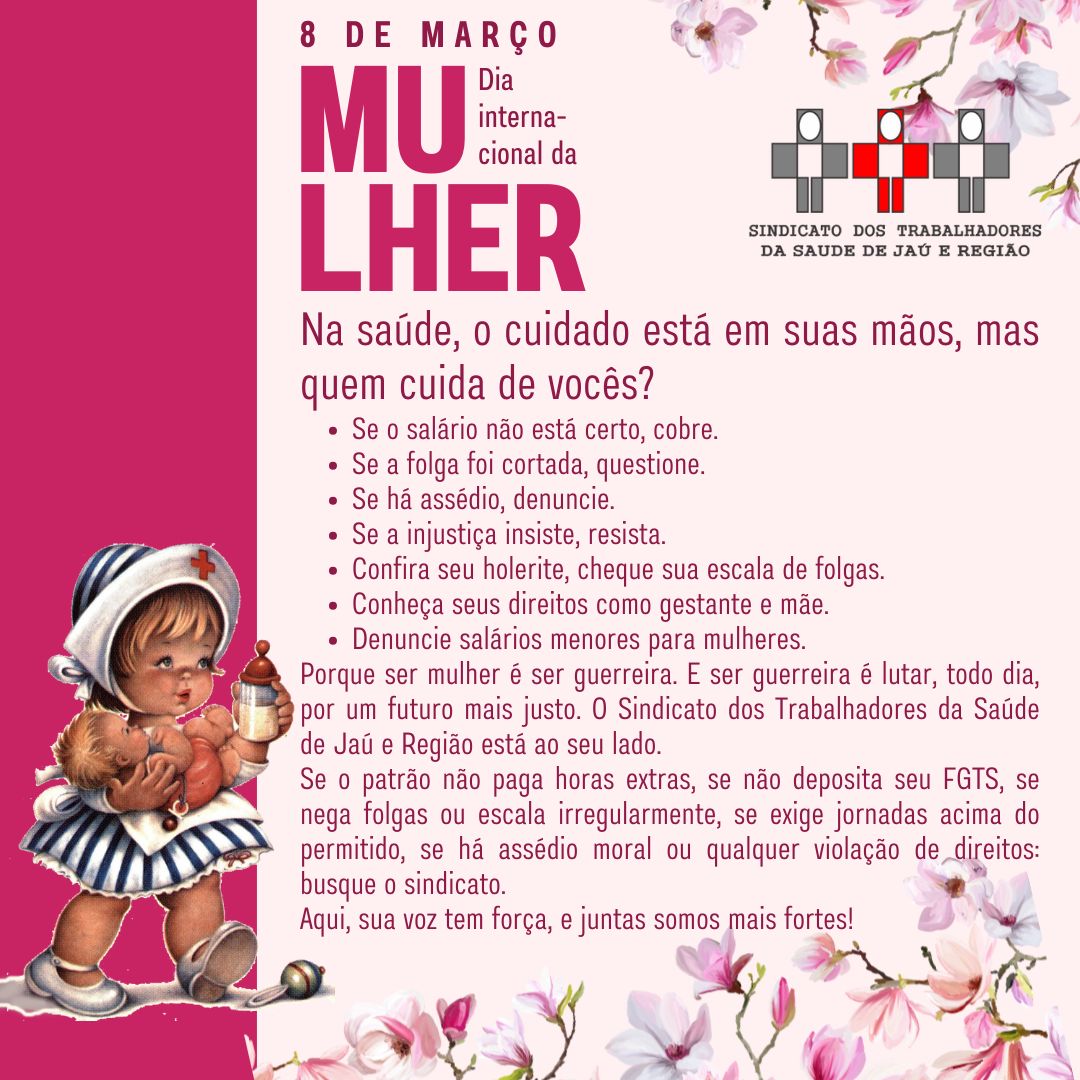  Dia da Mulher e a luta por direitos: 8 de março, mais do que flores, uma luta diária