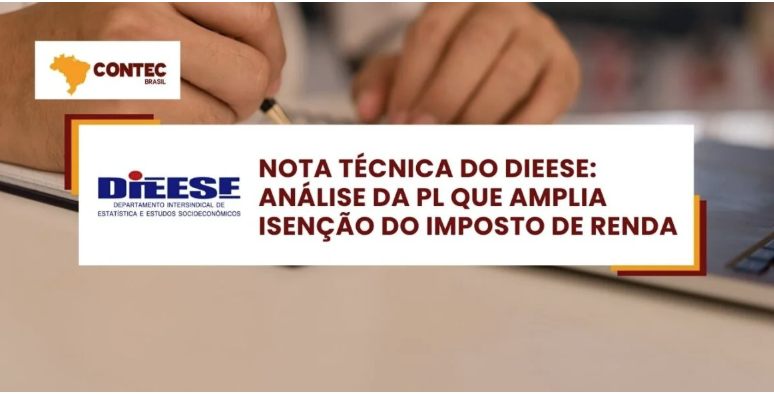  Nota Técnica do DIEESE: Análise da Pl que amplia isenção do imposto de renda