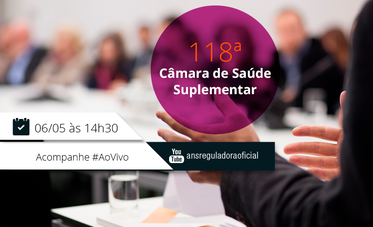 ANS realiza 118ª reunião da Câmara de Saúde Suplementar nesta terça