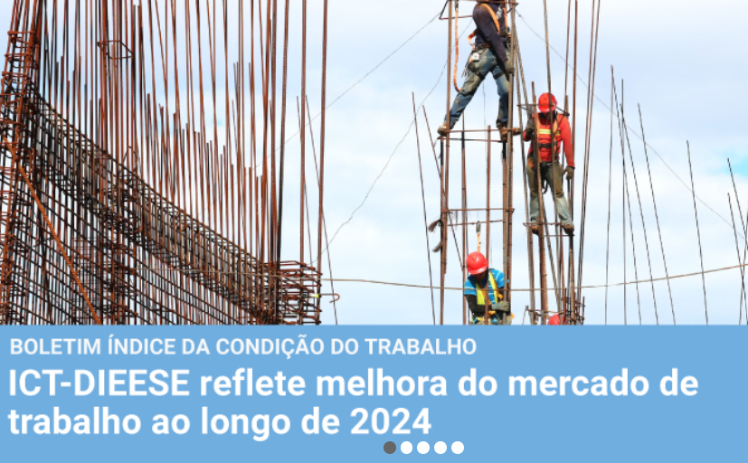 ICT-Dieese reflete melhora do mercado de trabalho em 2024