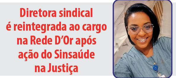 Diretora sindical é reintegrada ao cargo na Rede D'Or após ação do Sinsaúde na Justiça