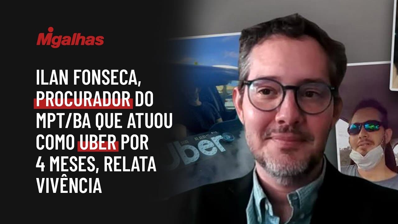 Procurador do MPT relata experiência após atuar quatro meses como Uber