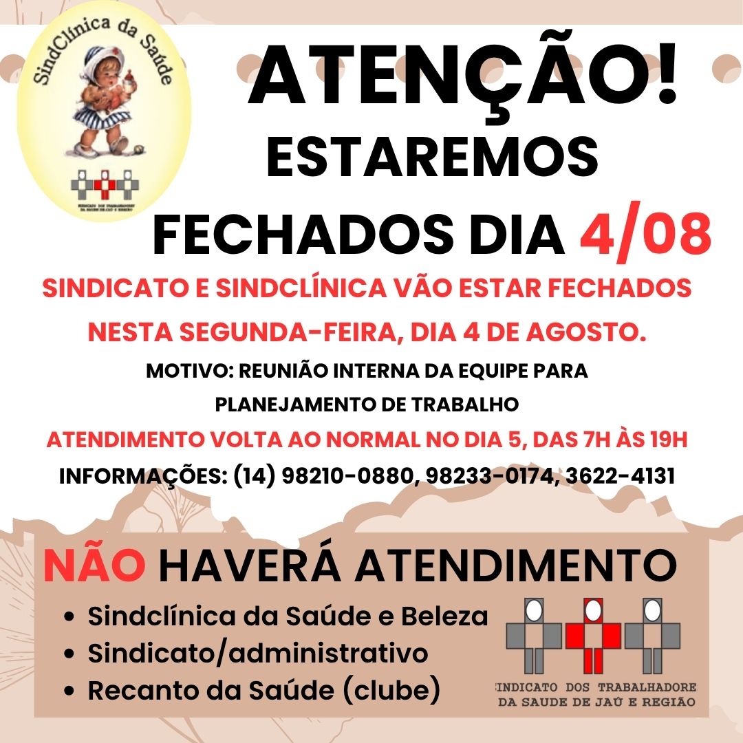 Sindsaúde Jaú avisa que estará fechado no dia 4 de agosto