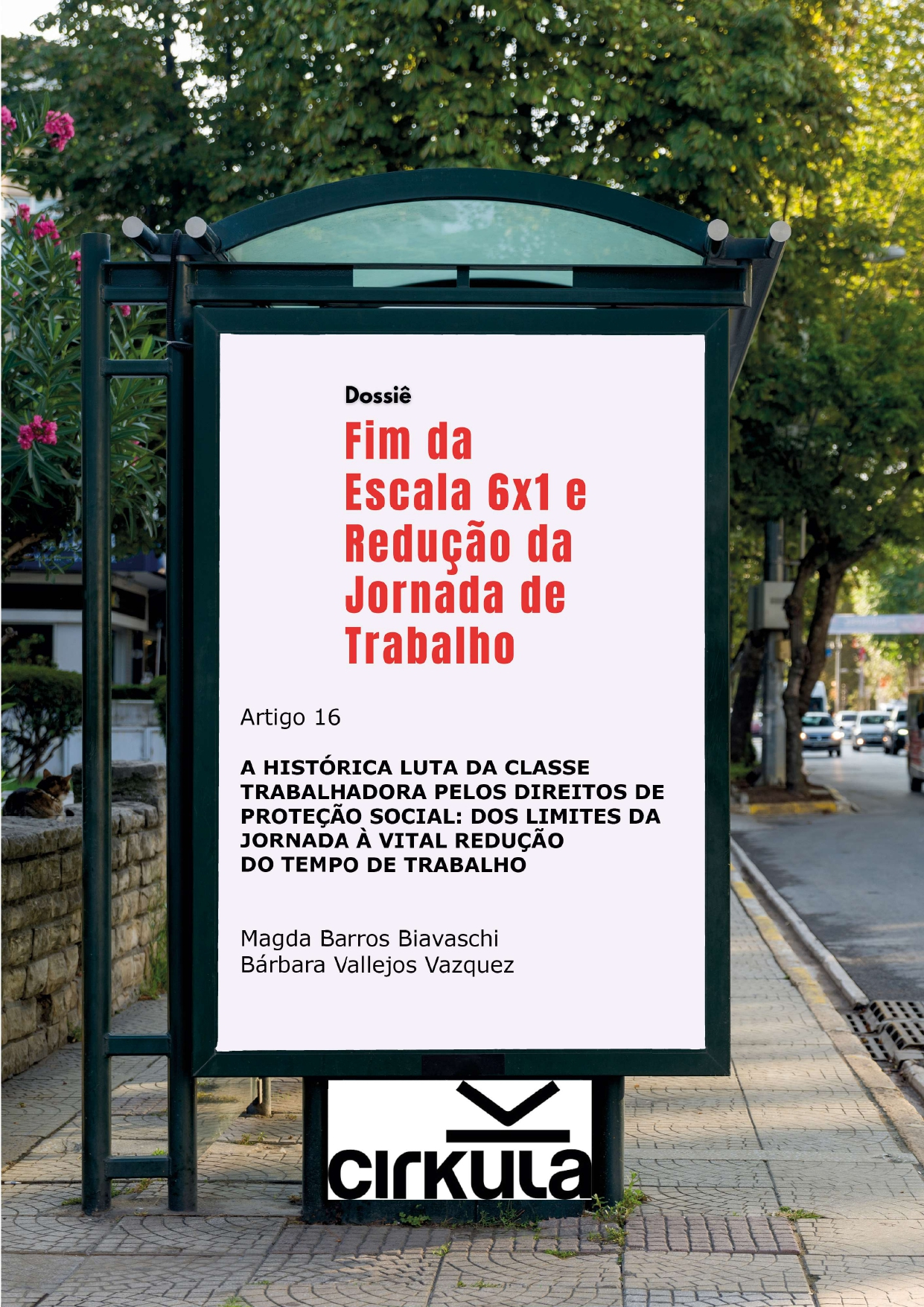 A histórica luta da classe trabalhadora pelos direitos de proteção social: dos limites da jornada à vital redução do tempo de trabalho