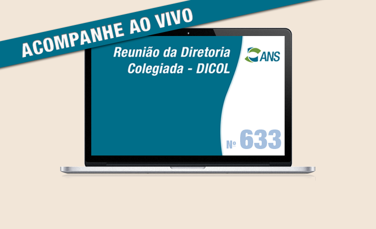 ANS transmite reunião colegiada nesta segunda-feira