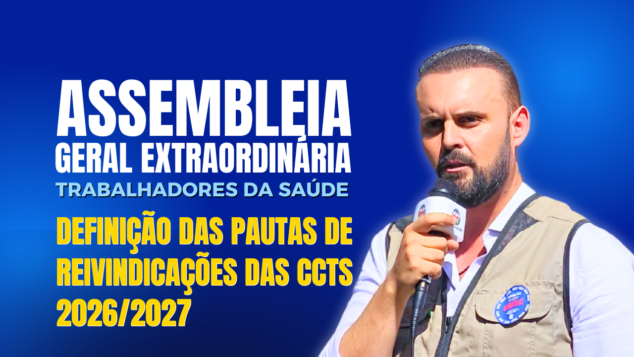 Assembleia Geral Extraordinária define pautas das CCTs 2026/2027 dos trabalhadores da Saúde da Capital