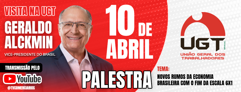 Alckmin visitará UGT no dia 10 de abril. Transmissão ao vivo