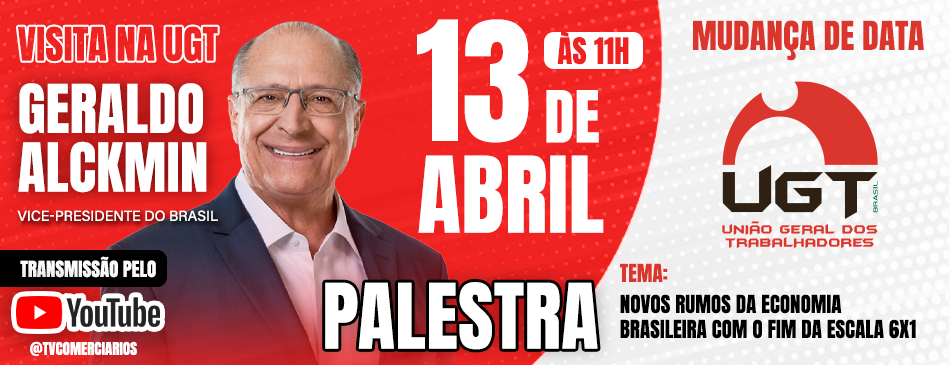 Nova data: vice-presidente Geraldo Alckmin faz palestra na sede da União Geral dos Trabalhadores - UGT