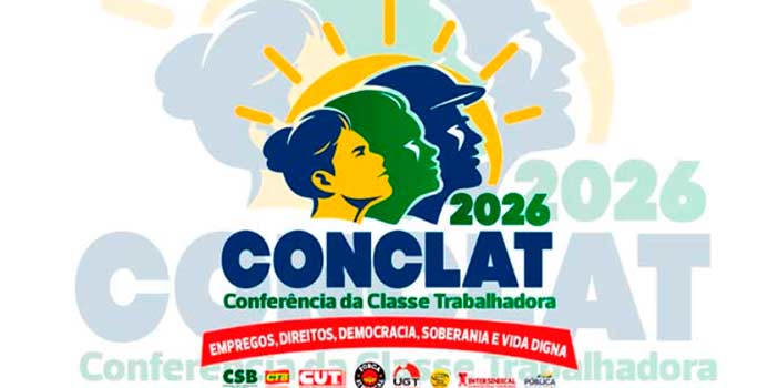 Conclat 2026 aprova Pauta da Classe Trabalhadora; confira o documento na íntegra