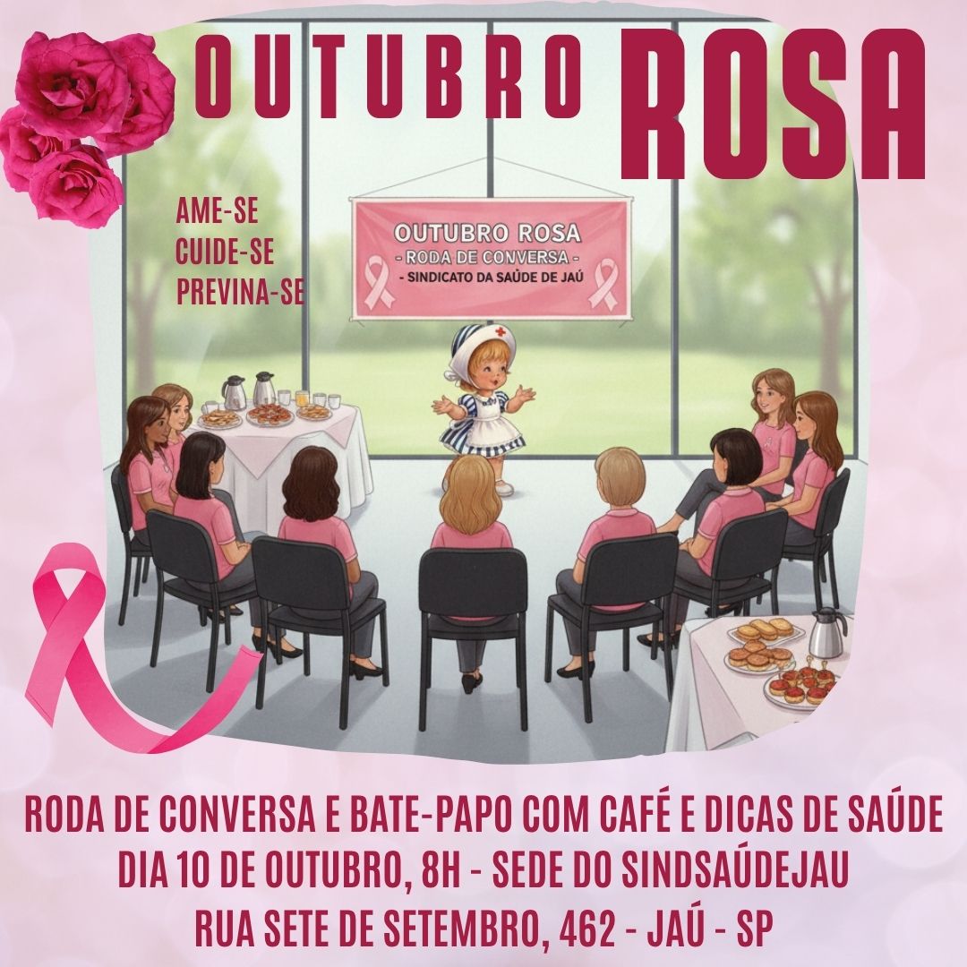 SindsaúdeJaú promove roda de conversa sobre saúde da mulher no Outubro Rosa