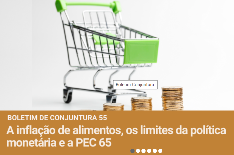 Dieese realiza estudo sobre a inflação de alimentos e os limites da política monetária e PEC 65